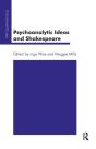 Psychoanalytic Ideas And Shakespeare - Preview