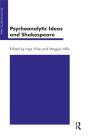 Psychoanalytic Ideas And Shakespeare - Preview
