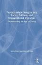 Psychoanalytic Insights Into Social, Political, And Organizational Dynamics - Preview