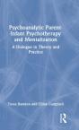 Psychoanalytic Parent-Infant Psychotherapy And Mentalization - Preview