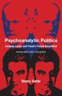 Psychoanalytic Politics, Second Edition, With A New Preface - Preview