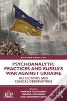 Psychoanalytic Practices And Russia'S War Against Ukraine