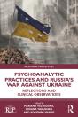 Psychoanalytic Practices And Russia'S War Against Ukraine - Preview