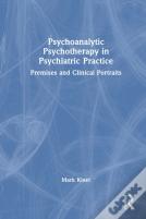 Psychoanalytic Psychotherapy In Psychiatric Practice