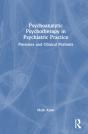 Psychoanalytic Psychotherapy In Psychiatric Practice - Preview