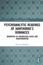 Psychoanalytic Readings Of Hawthorneâ€™S Romances - Preview