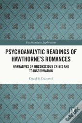 Psychoanalytic Readings Of Hawthorne'S Romances