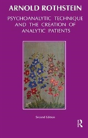 Psychoanalytic Technique And The Creation Of Analytic Patients - Preview