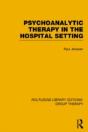 Psychoanalytic Therapy In The Hospital Setting - Preview