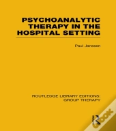 Psychoanalytic Therapy In The Hospital Setting (Rle: Group Therapy)