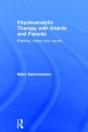 Psychoanalytic Therapy With Infants And Their Parents - Preview