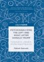 Psychoanalyzing The Left And Right After Donald Trump - Preview