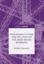 Psychoanalyzing The Politics Of The New Brain Sciences - Preview