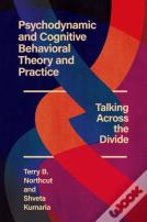 Psychodynamic And Cognitive Behavioral Theory And Practice