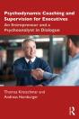 Psychodynamic Coaching And Supervision For Executives - Preview
