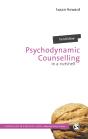 Psychodynamic Counselling In A Nutshell - Preview