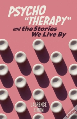 Capa do artigo Psycho&Quote;Therapy&Quote; And The Stories We Live By