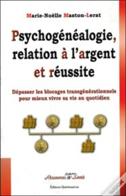 Capa do artigo Psychogénéalogie, Relation À L'Argent Et Réussite