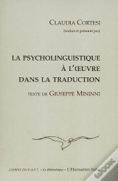 Psycholinguistique À L'Oeuvre Dans La Traduction ; Texte De Giuseppe Mininni