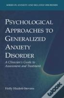 Psychological Approaches To Generalized Anxiety Disorder