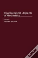 Psychological Aspects Of Modernity