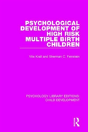 Psychological Development Of High Risk Multiple Birth Children - Preview