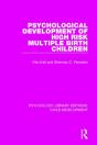 Psychological Development Of High Risk Multiple Birth Children - Preview