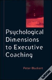 Psychological Dimensions Of Executive Coaching