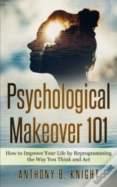 Psychological Makeover 101