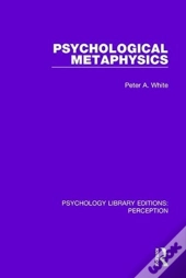 Psychological Metaphysics