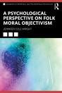 Psychological Perspective On Folk Moral Objectivism - Preview