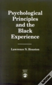 Psychological Principles And The Black Experience
