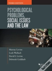Psychological Problems, Social Issues And The Law