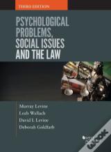Psychological Problems, Social Issues And The Law