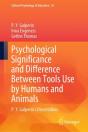 Psychological Significance And Difference Between Tools Use By Humans And Animals - Preview