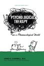 Psychological Therapy In A Pharmacological World - Preview