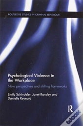 Psychological Violence In The Workplace