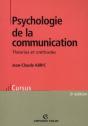 Psychologie De La Communication ; Théories Et Méthodes (3e Edition) - Preview