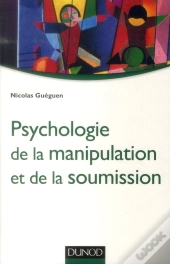 Psychologie De La Manipulation Et De La Soumission