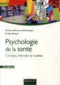 Psychologie De La Santé ; Modèles, Concepts Et Méthodes (2e Édition) - Preview