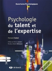 Psychologie Du Talent Et De L'Expertise