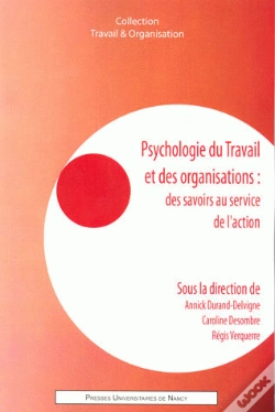 Capa do artigo Psychologie Du Travail Et Des Organisations ; Des Savoirs Au Service De L'Action