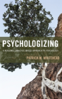 Psychologizing - Preview