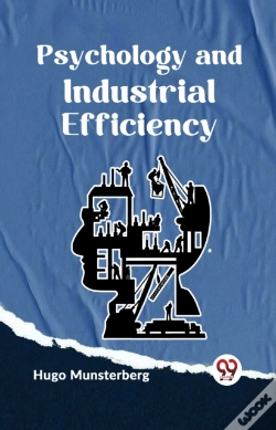 Capa do artigo Psychology And Industrial Efficiency