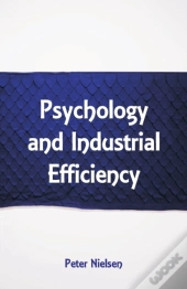 Psychology And Industrial Efficiency