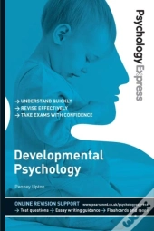 Psychology Express: Developmental Psychology
