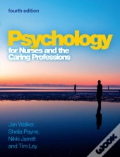 Psychology For Nurses And The Caring Professions