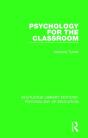 Psychology For The Classroom - Preview