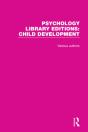 Psychology Library Editions: Child Development - Preview