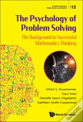 Psychology Of Problem Solving, The: The Background To Successful Mathematics Thinking
